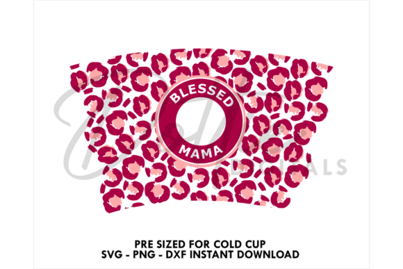 Blessed Mama Cold Cup SVG 24oz: Graphics for Tumbler Wraps